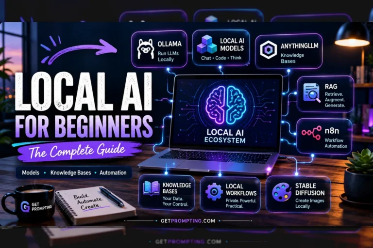 Local AI for Beginners: The Complete Guide to Running AI on Your Own Computer feature image for local AI guidance on GetPrompting.